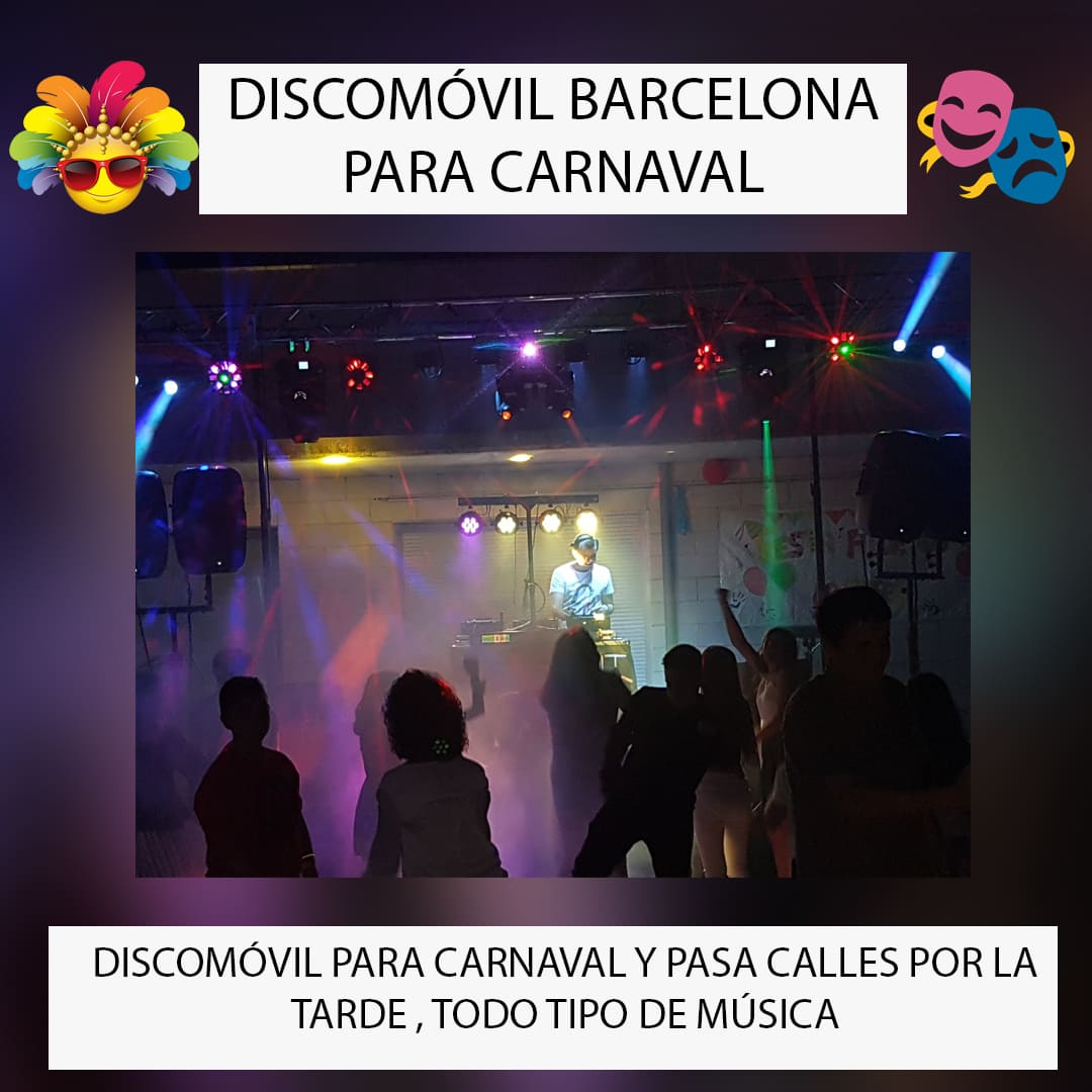 Discomóvil en Barcelona Para Carnaval