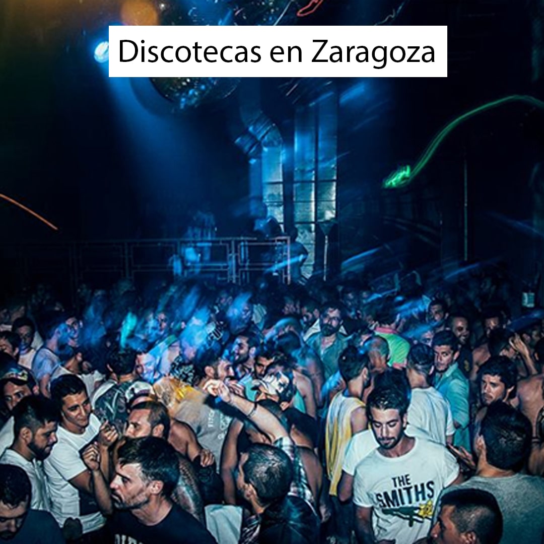 Discotecas en Zaragoza